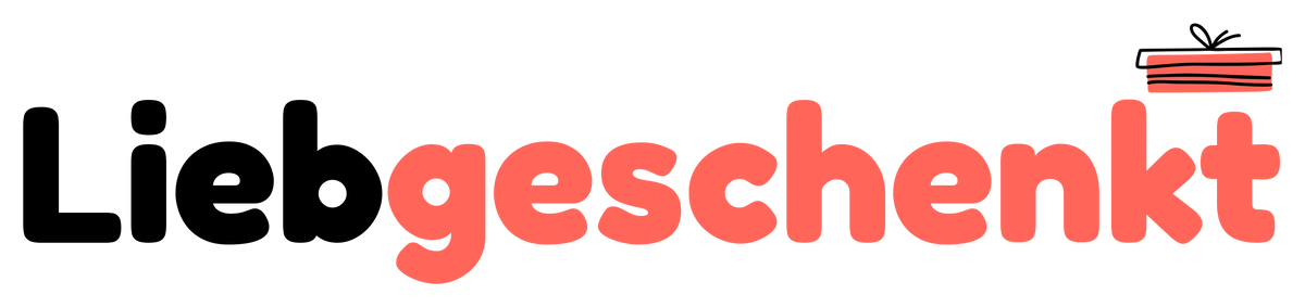 Liebgeschenkt